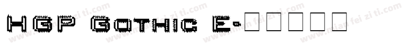 HGP Gothic E字体转换